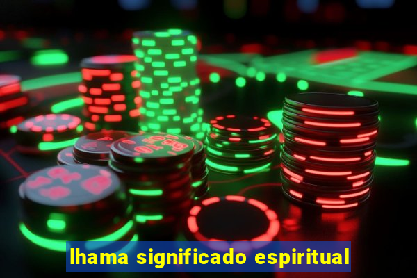 lhama significado espiritual